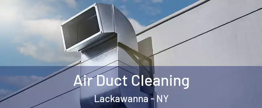  Air Duct Cleaning Lackawanna - NY