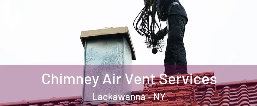  Chimney Air Vent Services Lackawanna - NY