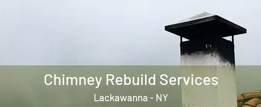  Chimney Rebuild Services Lackawanna - NY