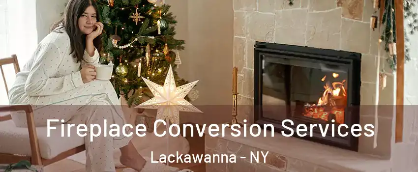  Fireplace Conversion Services Lackawanna - NY