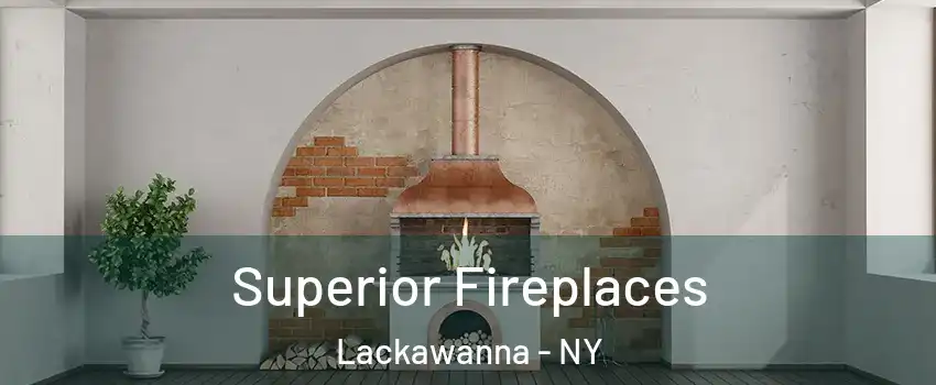  Superior Fireplaces Lackawanna - NY