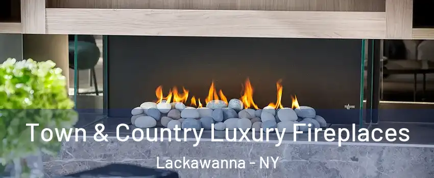  Town & Country Luxury Fireplaces Lackawanna - NY